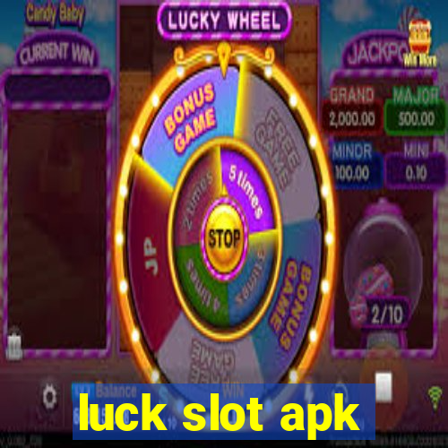 luck slot apk