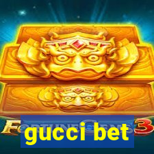 gucci bet