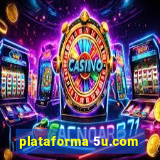 plataforma 5u.com