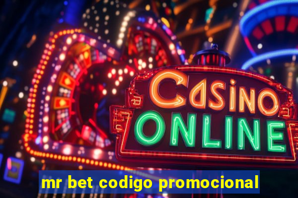 mr bet codigo promocional