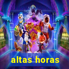 altas horas