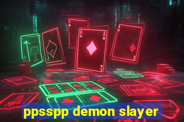 ppsspp demon slayer