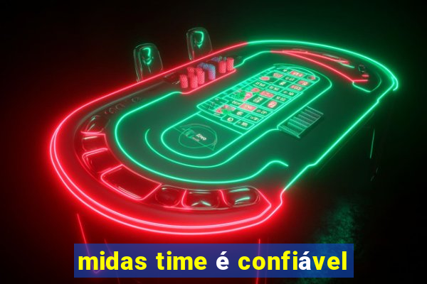 midas time é confiável