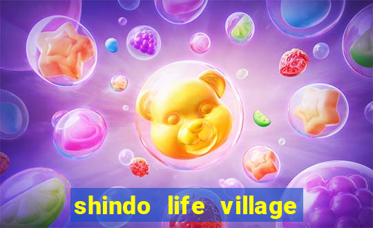 shindo life village blaze private server codes