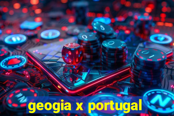 geogia x portugal