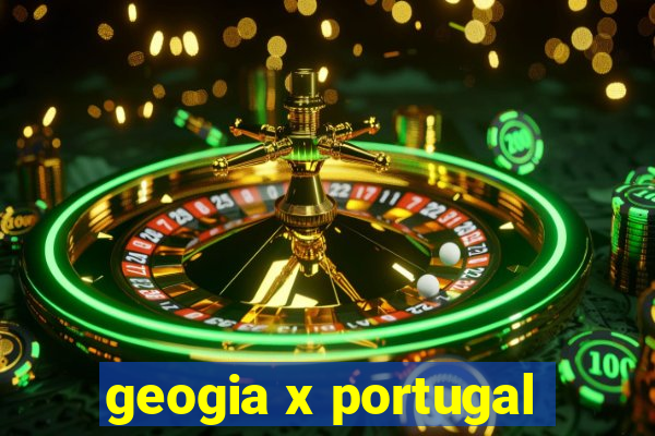 geogia x portugal