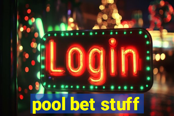 pool bet stuff