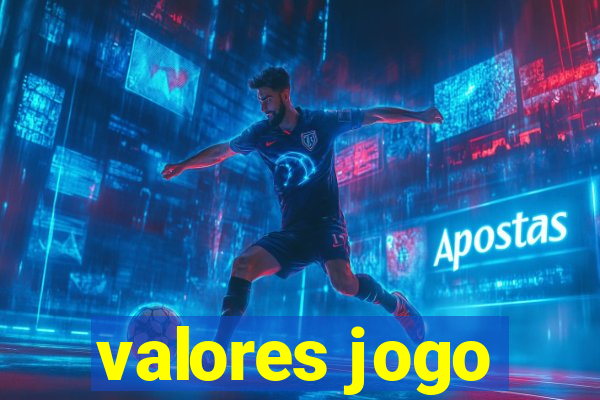 valores jogo