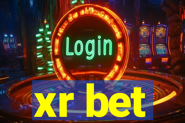 xr bet