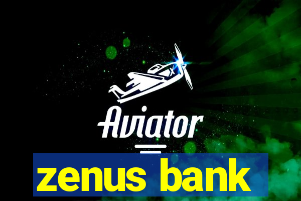 zenus bank