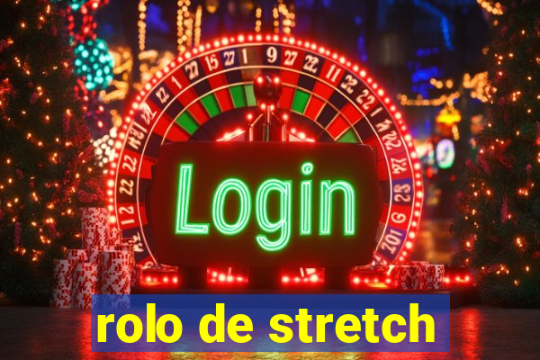 rolo de stretch