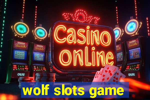 wolf slots game