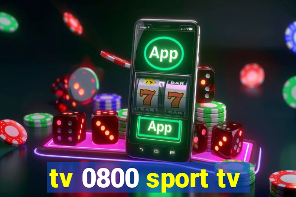 tv 0800 sport tv