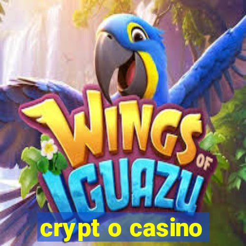 crypt o casino