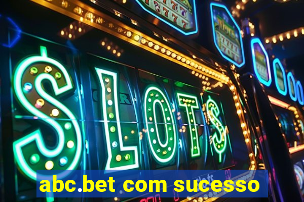 abc.bet com sucesso