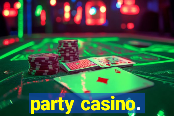 party casino.