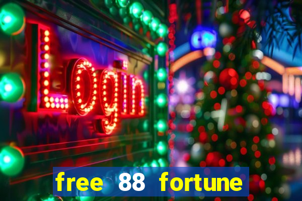 free 88 fortune slot machine