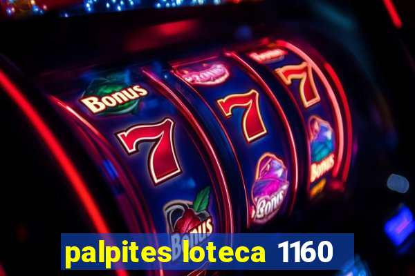 palpites loteca 1160