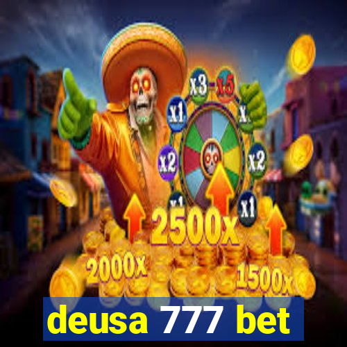 deusa 777 bet