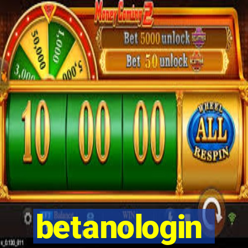 betanologin