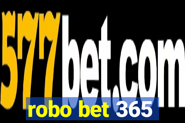 robo bet 365