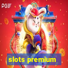 slots premium