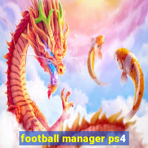 football manager ps4