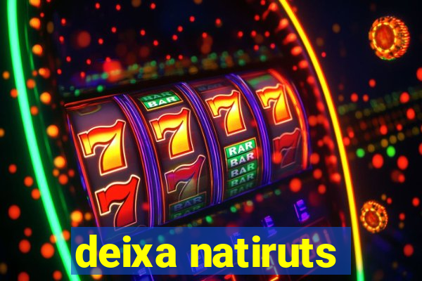 deixa natiruts