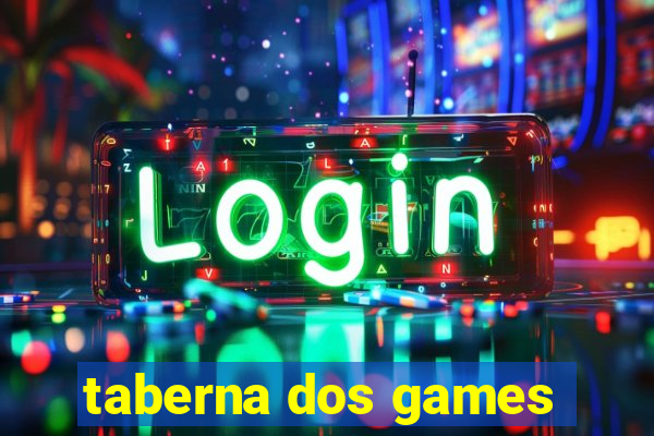 taberna dos games