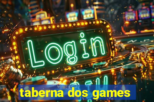 taberna dos games