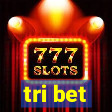 tri bet