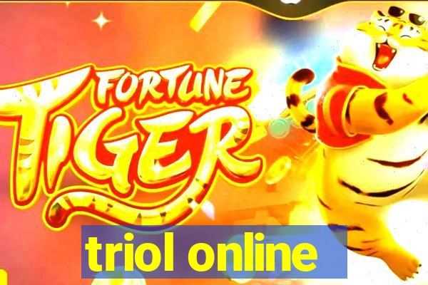 triol online