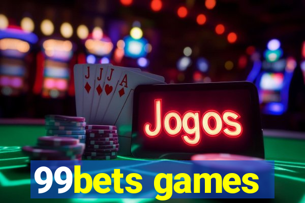 99bets games