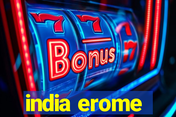 india erome