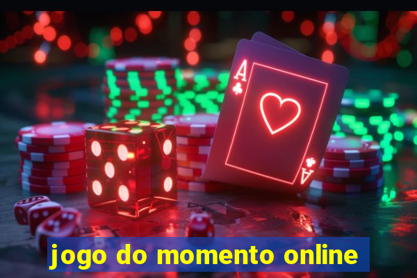 jogo do momento online