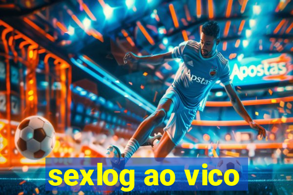 sexlog ao vico