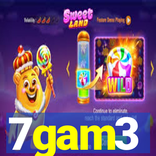 7gam3