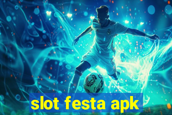 slot festa apk