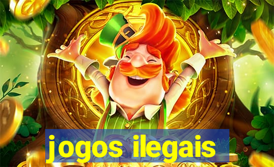 jogos ilegais