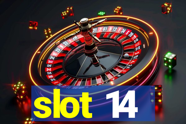 slot 14