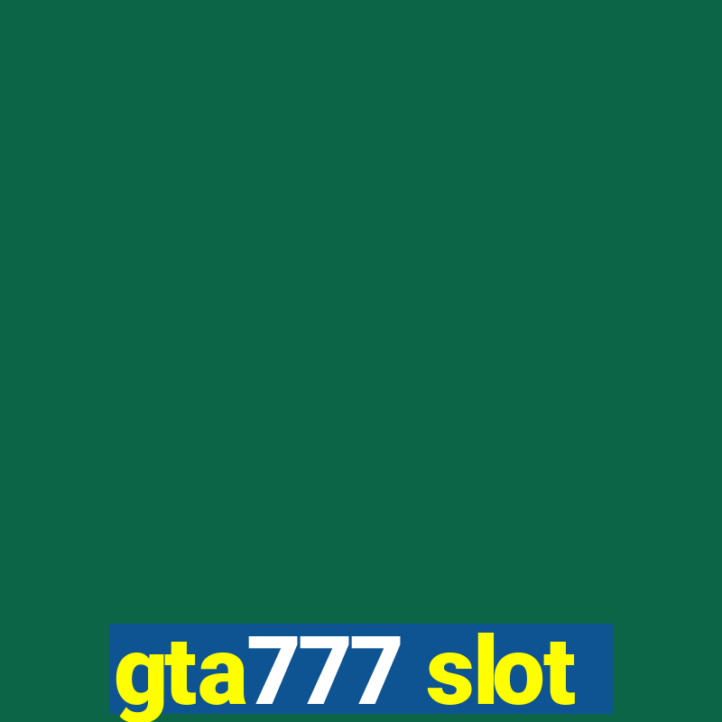 gta777 slot