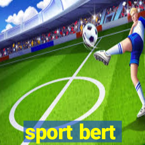 sport bert