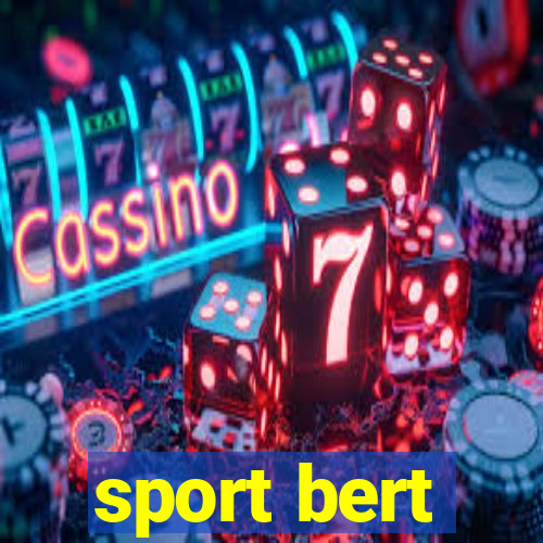 sport bert