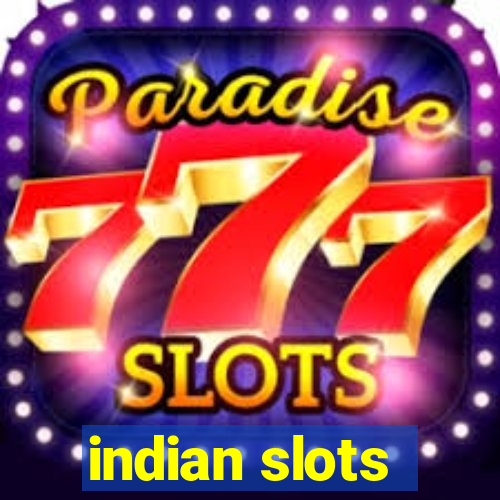 indian slots