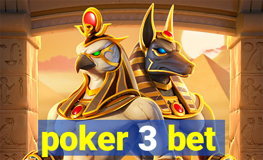 poker 3 bet