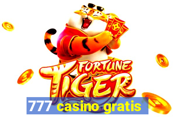 777 casino gratis