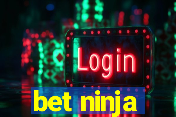 bet ninja