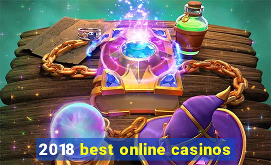 2018 best online casinos