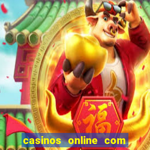 casinos online com bonus gratis