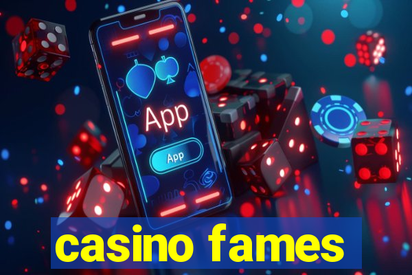 casino fames